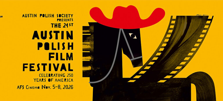 Film niejedno ma imię. Austin Polish Film Festival 2026. Film niejedno ma imię. Austin Polish Film Festival 2026.